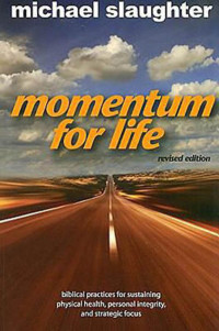 Mike Slaughter; — Momentum for Life, Revised Edition