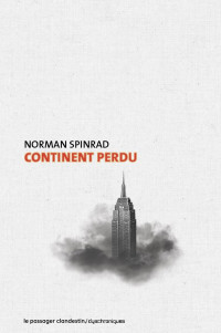 Norman Spinrad — Continent perdu