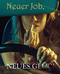 Amber Summers [Summers, Amber] — Neuer Job, neues Glueck