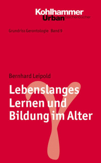 Bernhard Leipold — Lebenslanges Lernen und Bildung im Alter