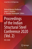 Mahendrakumar Madhavan, James S. Davidson, N. Elumalai Shanmugam — Proceedings of the Indian Structural Steel Conference 2020 (Vol. 2)