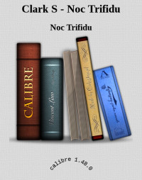 Noc Trifidu — Clark S - Noc Trifidu