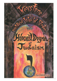 Weintraub — The Holocaust Dogma of Judaism (1995)