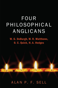 Alan P.F. Sell; — Four Philosophical Anglicans