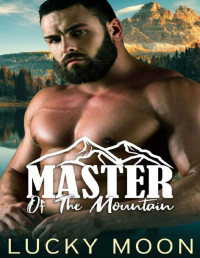 Lucky Moon — Master of sthe Mountain (Daddies of Pine Peak Book 1)