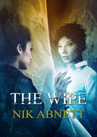 Nik Abnett — The Wipe