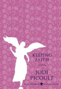 Jodi Picoult — Keeping Faith: A Novel