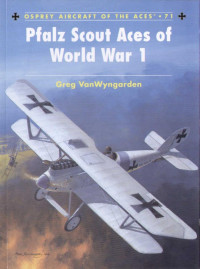 Greg Vanwyngarden — Pfalz Scout Aces of World War 1