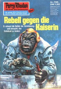 Kneifel, Hans — [Perry Rhodan 0786] • Rebell gegen die Kaiserin