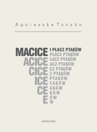 Agnieszka Toczko; — Macice i pacz ptakw