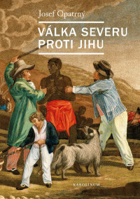 Opatrny, Josef; — Valka Severu proti Jihu