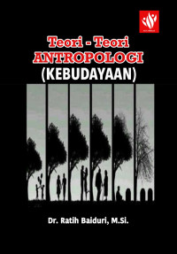 Ratih Baiduri — Teori-Teori Antropologi (Kebudayaan)