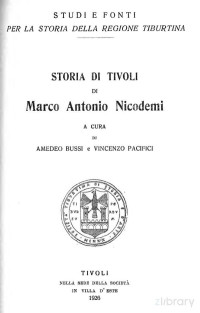 Amedeo Bussi, Vincenzo Pacifici, — Storia di Tivoli di Marco Antonio Nicodemi