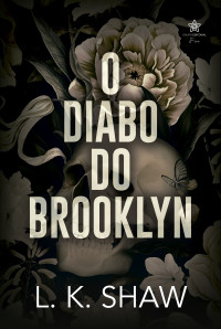 L. K. Shaw — O diabo do brooklyn