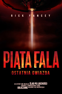 Rick Yancey — Piąta fala. Ostatnia gwiazda