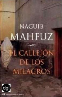 Naguib Mahfuz — El Callejón De Los Milagros