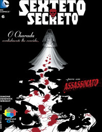 Simone, Derenick, Wright — Sexteto Secreto #06