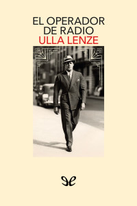 Ulla Lenze — El operador de radio