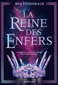 Bea Fitzgerald — La Reine des Enfers - Romantasy