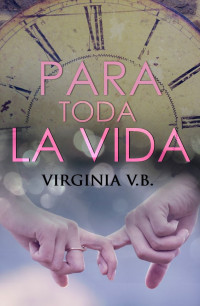 Virginia V. B. — Para toda la vida (Mountain Brooks nº 4) (Spanish Edition)