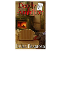 Laura Bradford — Deadly Ambition