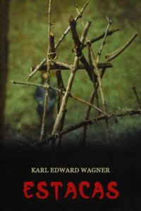 Edward Wagner Karl — Estacas