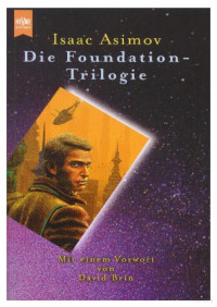 Isaac Asimov — Die Foundation Trilogie