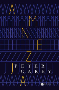 Peter Carey — Amnezja