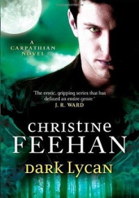 Christine Feehan — Mroczny Lykanin