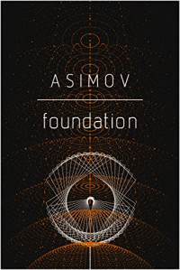 Isaac Asimov — The Foundation Novels 7-Book Bundle: Foundation, Foundation and Empire, Second Foundation, Foundation's Edge, Foundation and Earth, Prelude to Foundation, Forward the Foundation