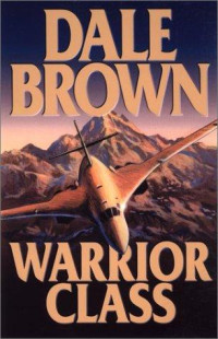 Dale Brown — Warrior Class