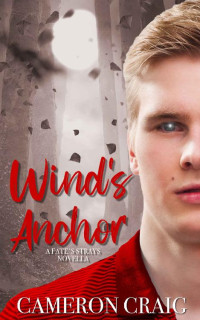 Cameron Craig — Wind's Anchor: A Fate's Strays Novella