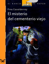 Fina Casalderrey — El Misterio Del Cementerio Viejo