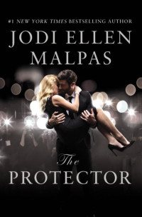 Jodi Ellen Malpas — The Protector
