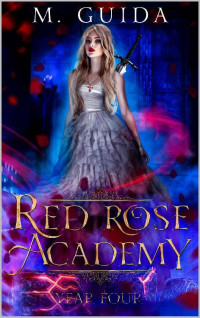 M Guida — Red Rose Academy Year Four