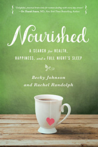 Becky Johnson;Rachel Randolph; — Nourished