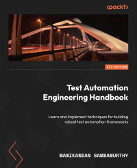 Manikandan Sambamurthy — Test Automation Engineering Handbook