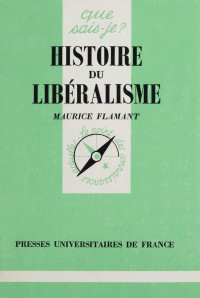 Maurice Flamant — Que sais-je ? N°1797 : Histoire du libéralisme