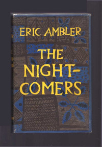 Eric Ambler — The Night-Comers