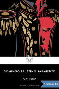 Domingo Faustino Sarmiento — Facundo (Penguin Clásicos)