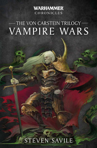 Steven Savile — The Von Carstein Trilogy: Vampire Wars