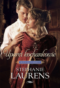 Stephanie Laurens — Uparci kochankowie