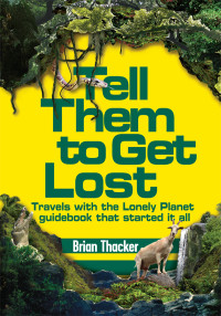 Brian Thacker — Tell Them to Get Lost