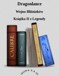 Wojna Bliźniaków — Dragonlance - Legendy 2 - Wojna Bliźniaków