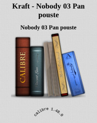 Nobody 03 Pan pouste — Kraft - Nobody 03 Pan pouste