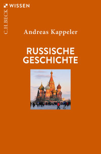 Andreas Kappeler; — Russische Geschichte