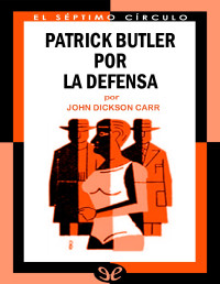 John Dickson Carr — Patrick Butler, por la defensa