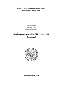 Bogusław Kopka, Grzegorz Majchrzak — Dzieje aparatu represji w PRL (1944–1989) Stan badań