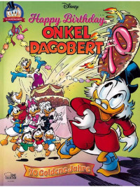 Diverse Autoren / Zeichner — Happy Birthday Onkel Dagobert