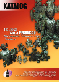Tim Penyusun — Katalog Koleksi Arca Perunggu Balai Pelestarian Peninggalan Purbakala Yogyakarta